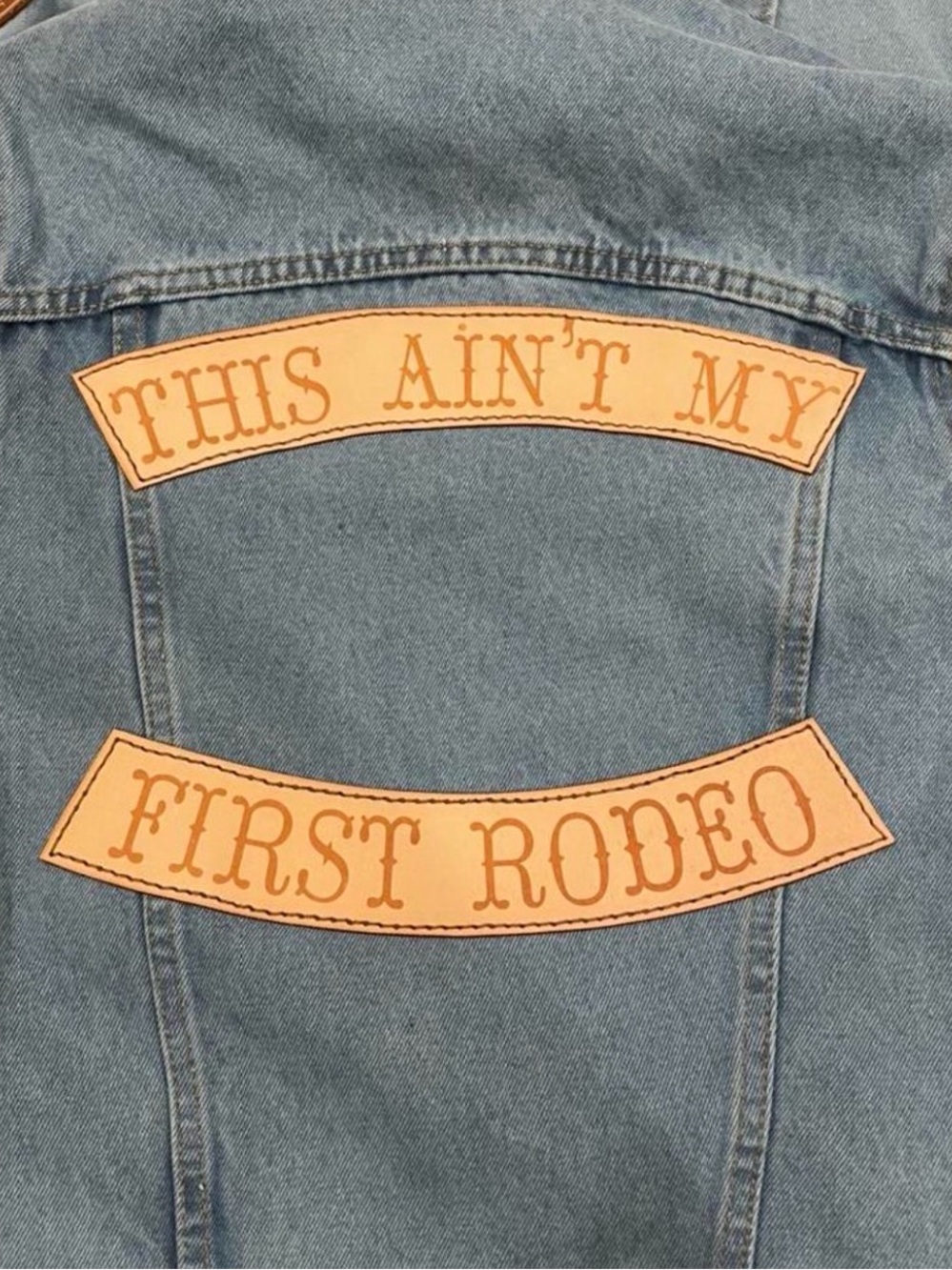 This Ain't My First Rodeo Patch Denim Jacket